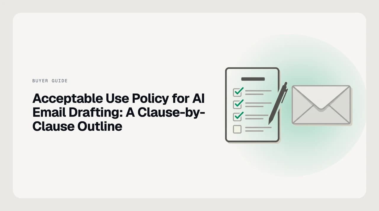 Acceptable use policy for AI email drafting outline showing approved tools, prohibited data, review, disclosure and enforcement clauses