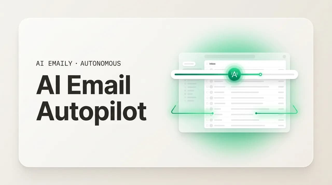AI Emaily blog cover for AI email autopilot, showing an inbox running hands-free with guardrails