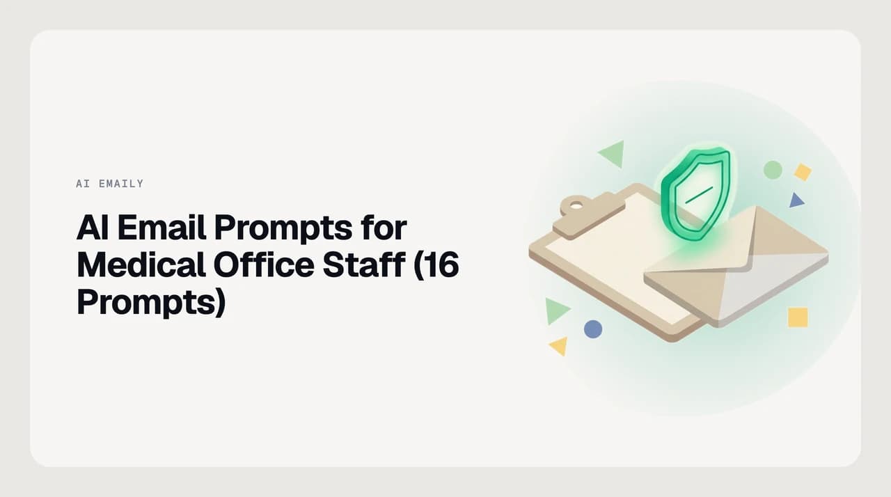 AI email prompts for medical office staff shown as bracketed placeholder fields, with patient details kept out of the prompt