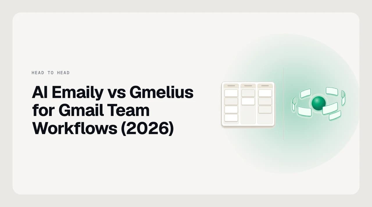 AI Emaily vs Gmelius for Gmail teams — a standalone AI email client with an agent on one side, a Gmail-native collaboration layer with shared inboxes and kanban boards on the other
