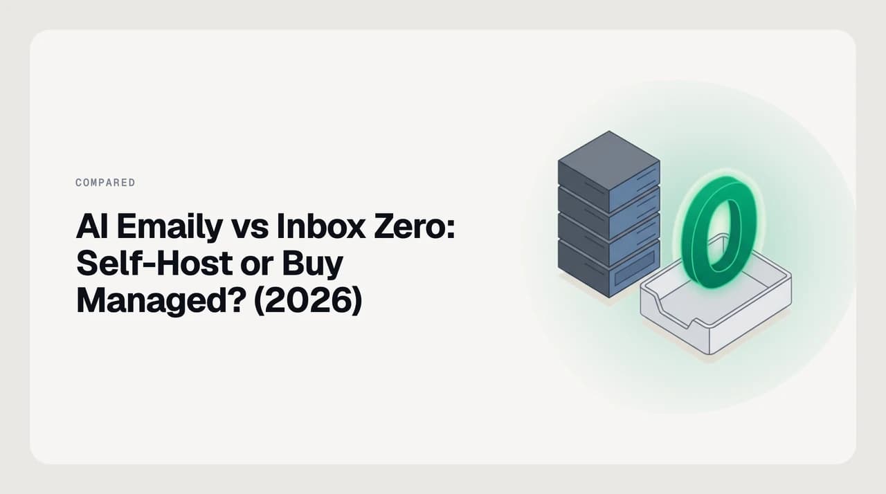 AI Emaily versus Inbox Zero — a managed AI email assistant beside a self-hosted, open-source stack with a bring-your-own model API key, framing the self-host or buy decision