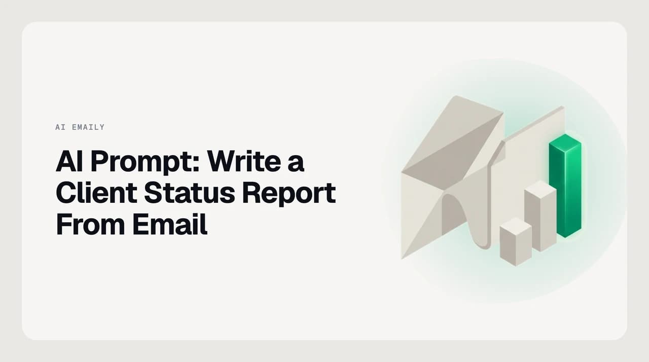 AI prompt extracting a five-section client status report — progress, risks, decisions, awaiting items, and next steps — from project email threads