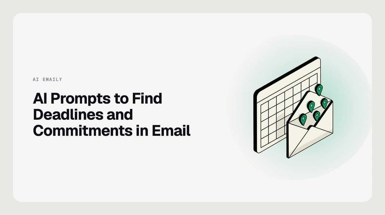 AI Emaily blog cover showing a structured list of deadlines and commitments extracted from an email thread, organized by category and flagged for ambiguity