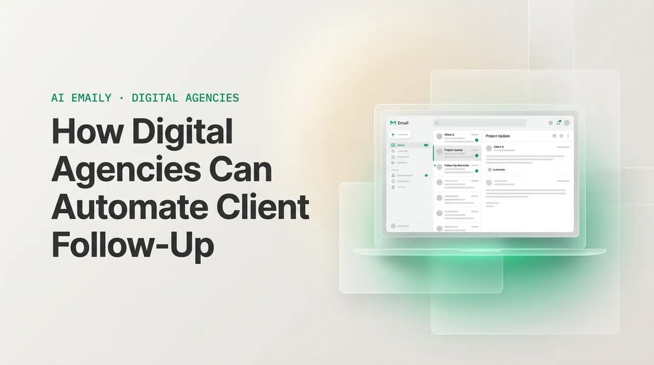 AI Emaily blog cover for automate client follow up agency, showing an AI email client on a laptop with the headline How Digital Agencies Can Automate Client Follow-Up