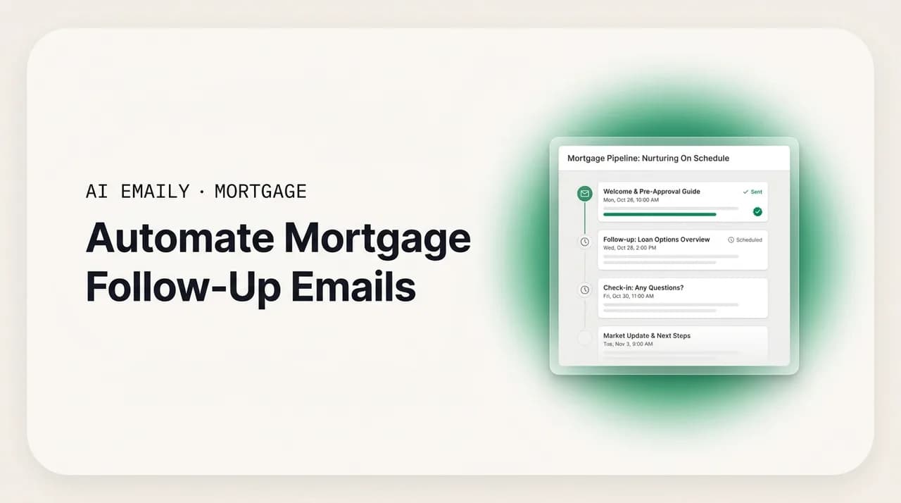 AI Emaily blog cover for automating mortgage follow-up emails, showing scheduled follow-ups to borrowers