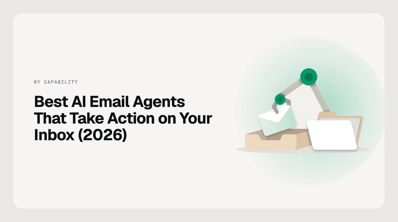 Best AI email agents that take action in 2026 — a capability ladder from draft-only tools up to autonomous agents with approval gates, undo windows, and audit trails