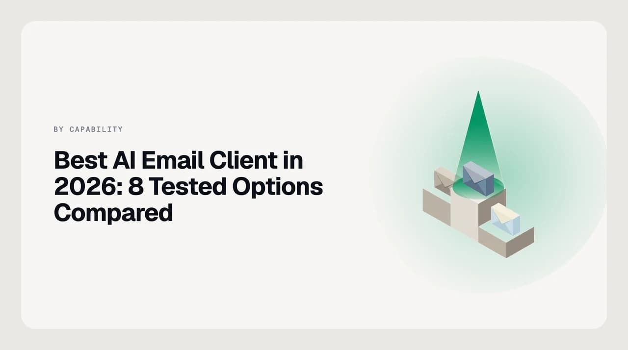 Best AI email client 2026 — comparison of AI Emaily, Shortwave, Superhuman Mail, Notion Mail, Spark, Canary, Fyxer and Cora across Gmail and Outlook coverage, autonomy modes, undo and audit trails