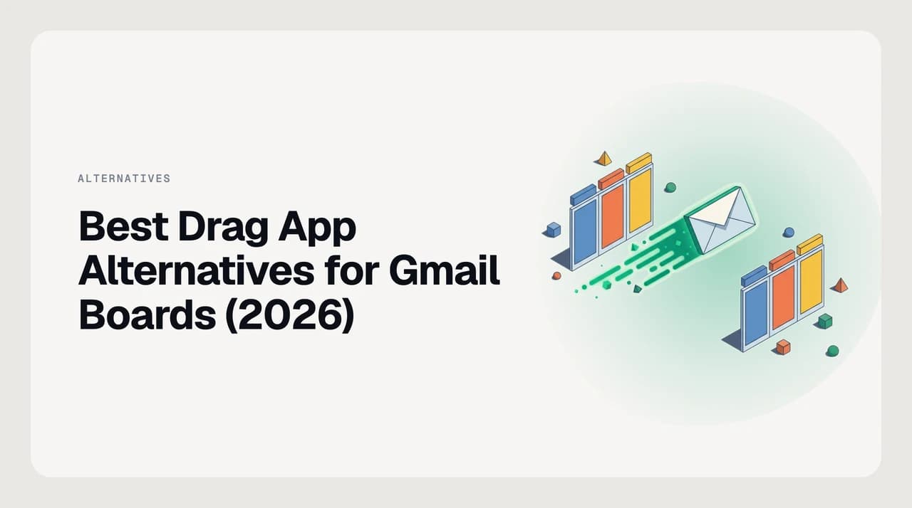 Best Drag app alternatives for Gmail boards in 2026, a split roundup of automation-first tools versus lighter overlays