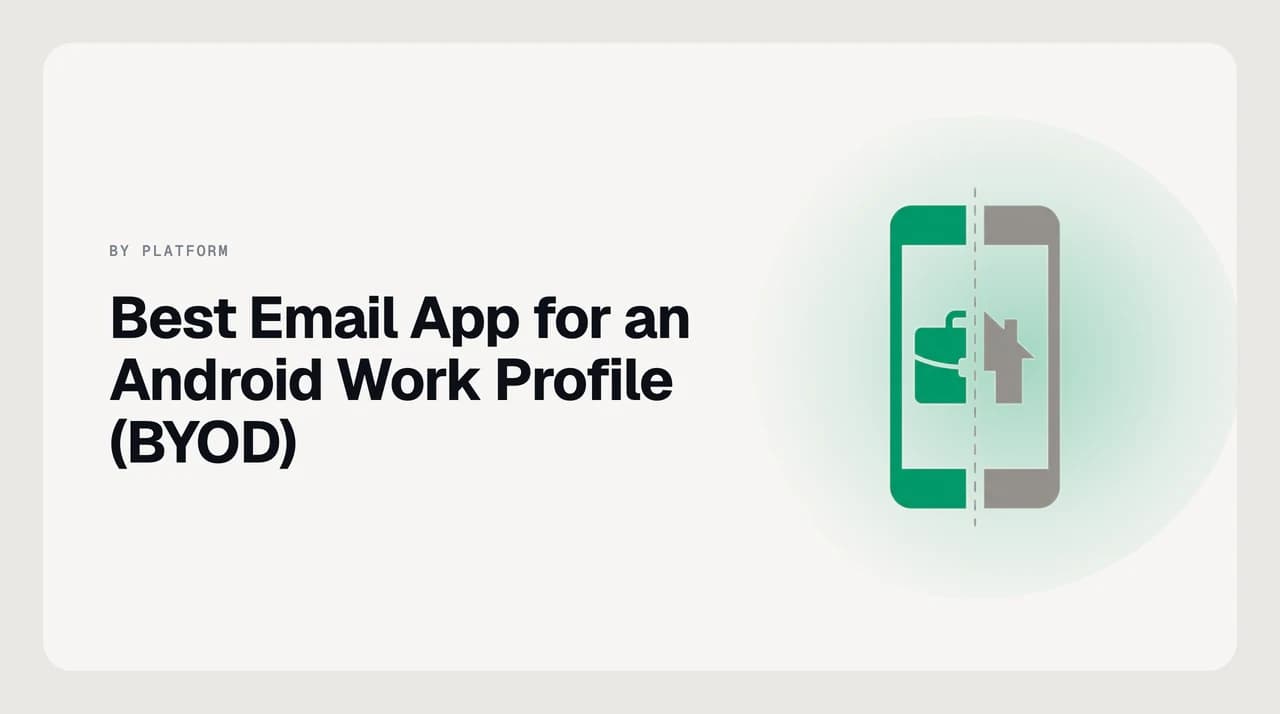 Best email app for an Android work profile in 2026 — Outlook, Gmail, Nine and other Android Enterprise picks shown on a BYOD phone with the work profile separator visible