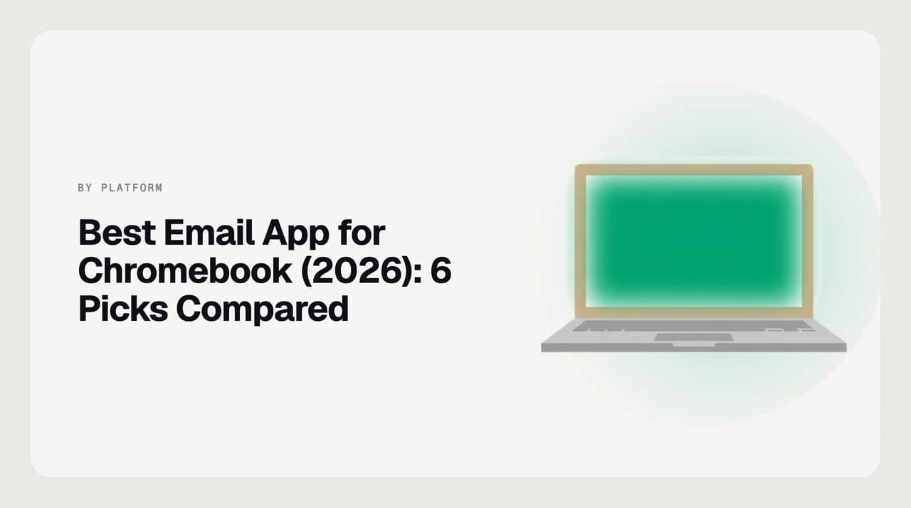 Comparison cover for the best email app for Chromebook in 2026, showing web PWA, Android and Linux email clients side by side on ChromeOS