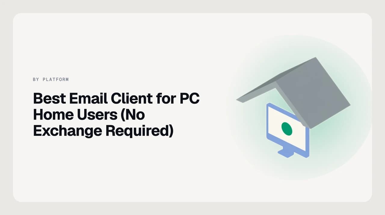 Best email client for home PC users on Windows without Exchange — AI Emaily's desktop app alongside Thunderbird, eM Client, Mailbird, new Outlook and Gmail as a desktop app.