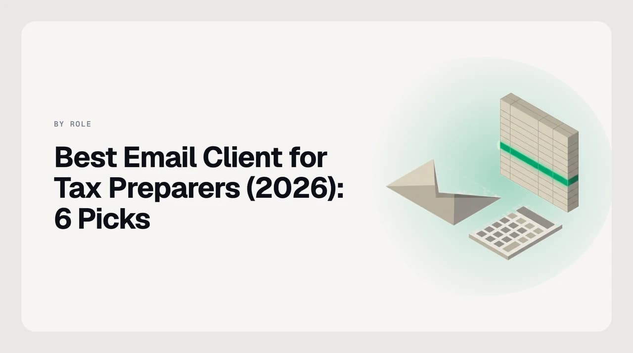 Ranked shortlist of the best email clients for tax preparers, compared on filing-season surge capacity, secure document intake and IRS deadline chasing during tax season