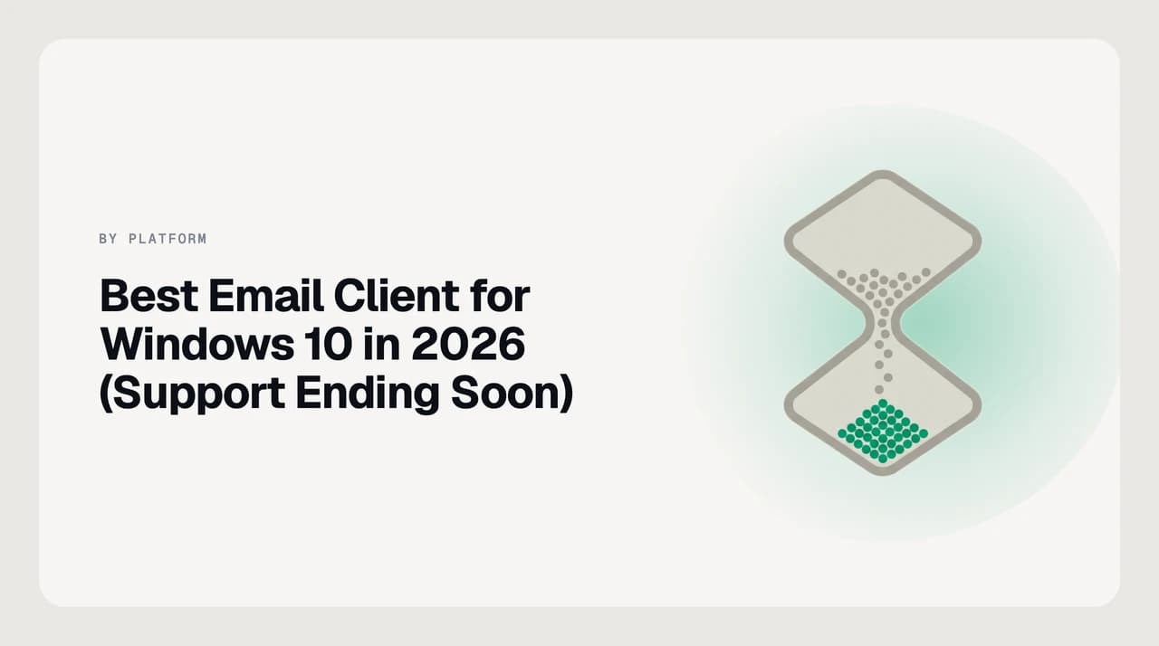 A ranked shortlist of the best email clients for Windows 10 in 2026, showing which apps ship their own security updates after Windows 10 end of support.