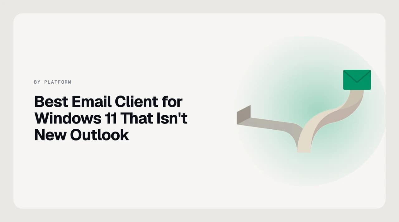 Ranked comparison of the best email clients for Windows 11 as new Outlook alternatives, from AI Emaily to Thunderbird, eM Client, Mailbird and Spark