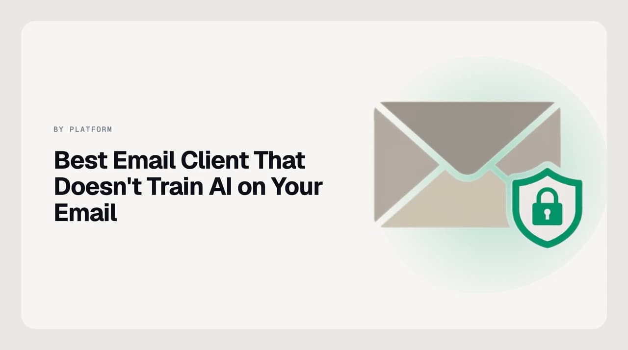 Comparison hero for the best email client that doesn't train AI on your emails, showing privacy policy checkmarks against a green accent.