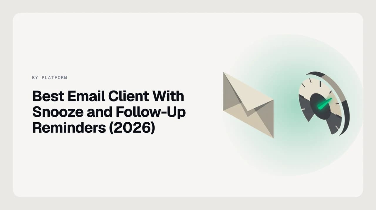 Best email client with snooze and follow-up reminders — a calendar-like grid of scheduled envelopes returning to an inbox at their unsnooze times.