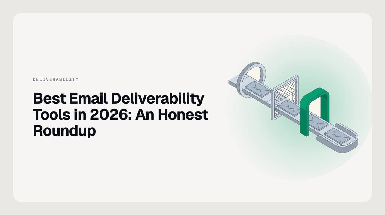 Best email deliverability tools for businesses in 2026 — a comparison of warmup services, inbox placement testers, reputation monitors and ESPs