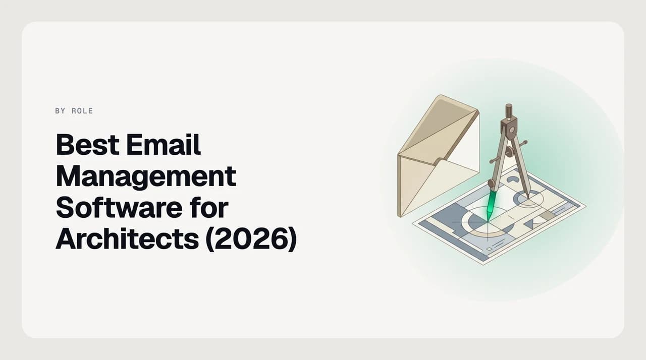 Best email management software for architects 2026 — a ranked shortlist of email clients and shared inboxes for coordinating clients, consultants, contractors and planning authorities across long projects