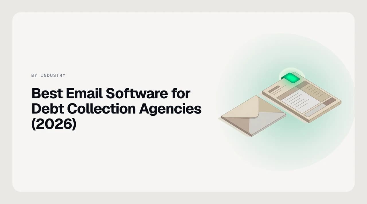 Best email software for debt collection agencies — shortlist ranked on FDCPA-relevant handling of consumer replies, disputes, cease requests and creditor client reporting.