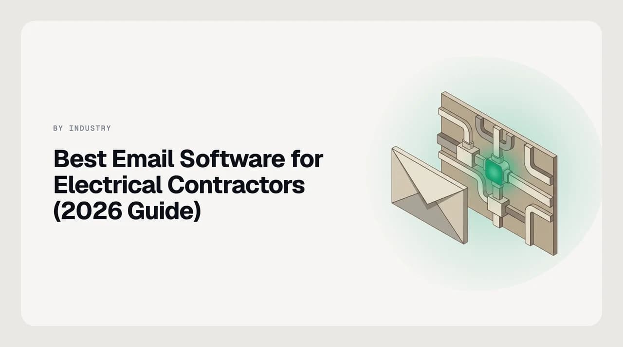 Best email software for electrical contractors 2026 — a ranked shortlist of AI email clients and shared inboxes for GC bid invitations, submittals, inspection scheduling and service-call responses