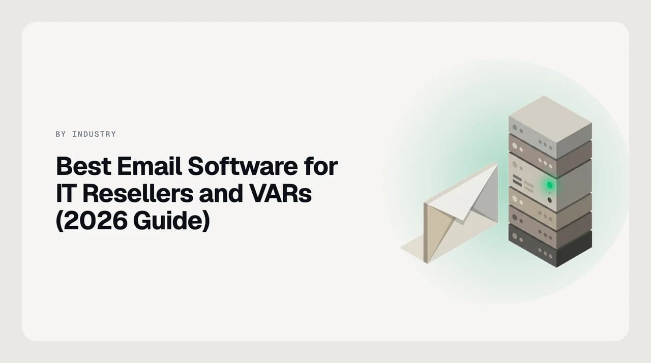 Best email software for IT resellers and VARs in 2026, comparing tools for quote requests, distributor pricing mail and licence renewals.