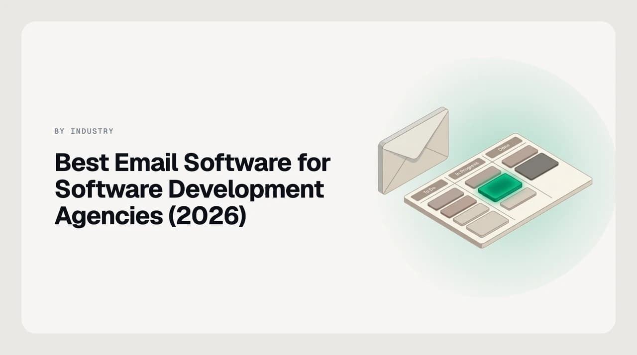 Best email software for software development agencies 2026 — a ranked shortlist of AI clients and shared inboxes suited to dev-shop client escalation, scope threads and new-business inquiries
