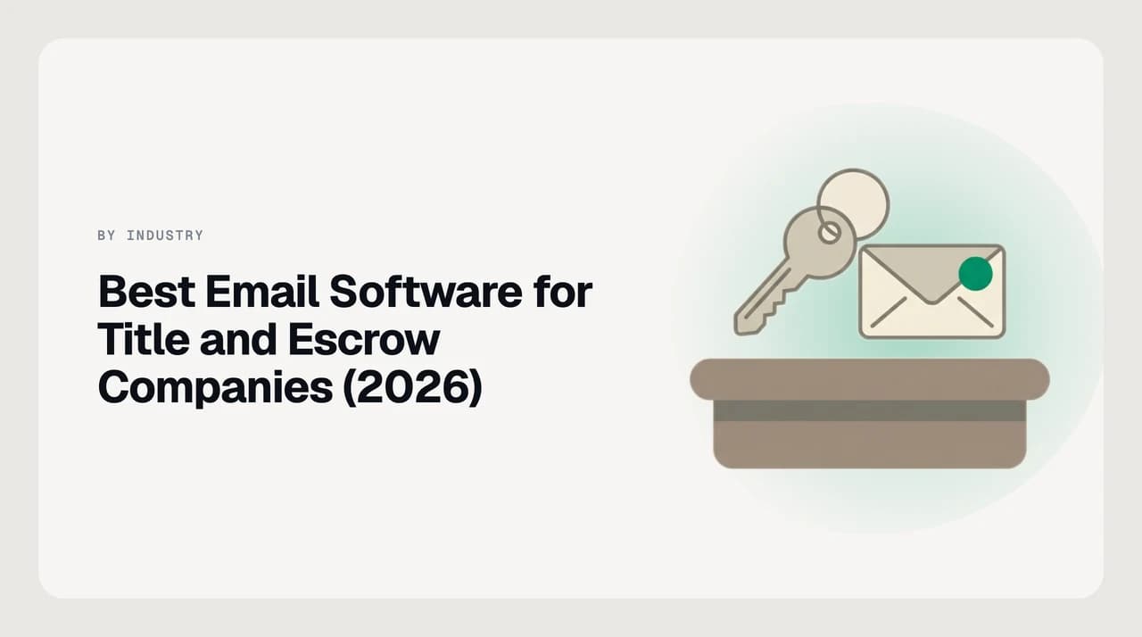 Best email software for title and escrow companies, showing closing coordination and wire-fraud defense in a settlement office inbox