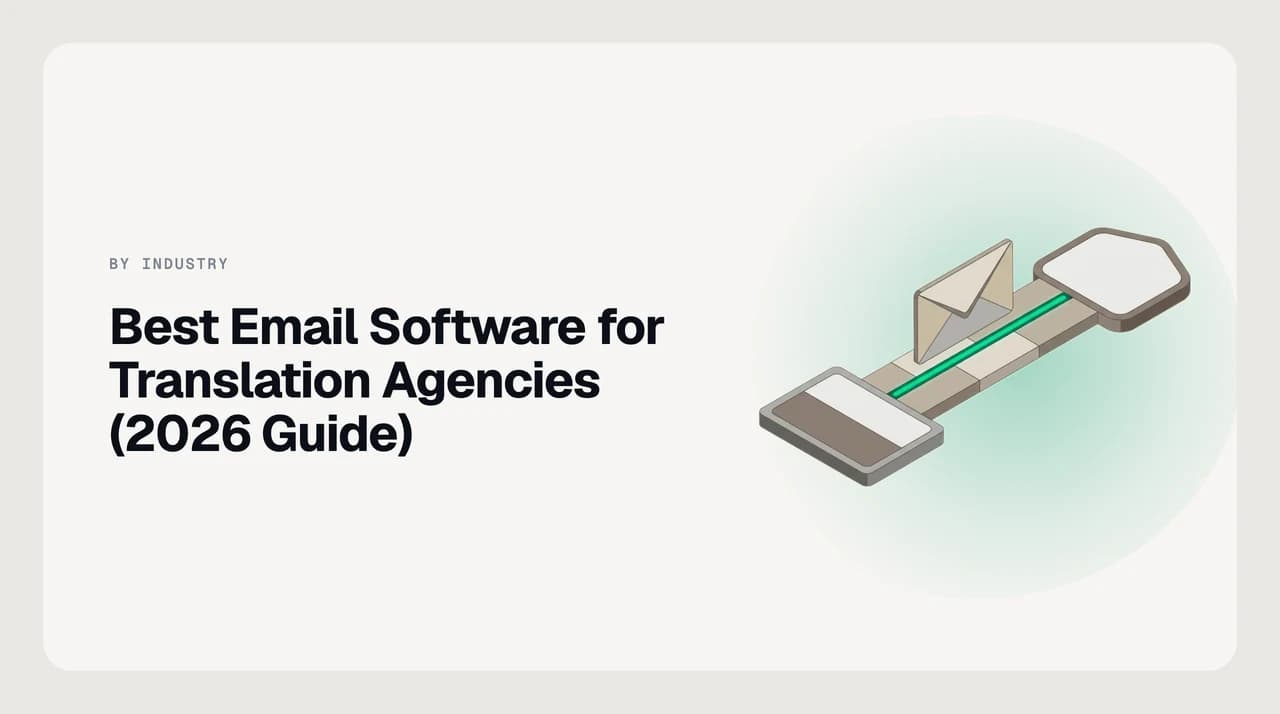 Best email software for translation agencies 2026 — a ranked shortlist of AI email clients and shared inboxes suited to multilingual quote requests, linguist assignment threads and delivery hand-offs across time zones