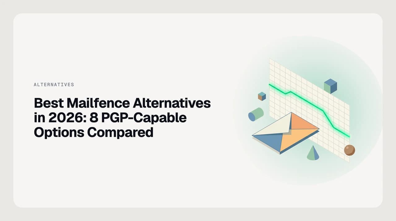 Best Mailfence alternatives in 2026 — seven PGP-capable private email providers compared as a ranked stack of jurisdiction and key-management options
