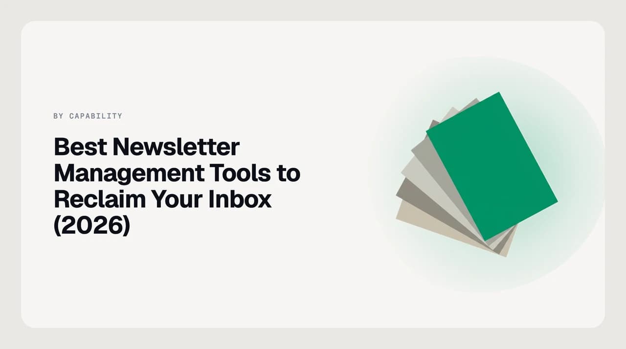 Ranked shortlist of the best newsletter management tools for readers in 2026, grouped by separate reader apps, in-client auto-filers, and rollup digests.
