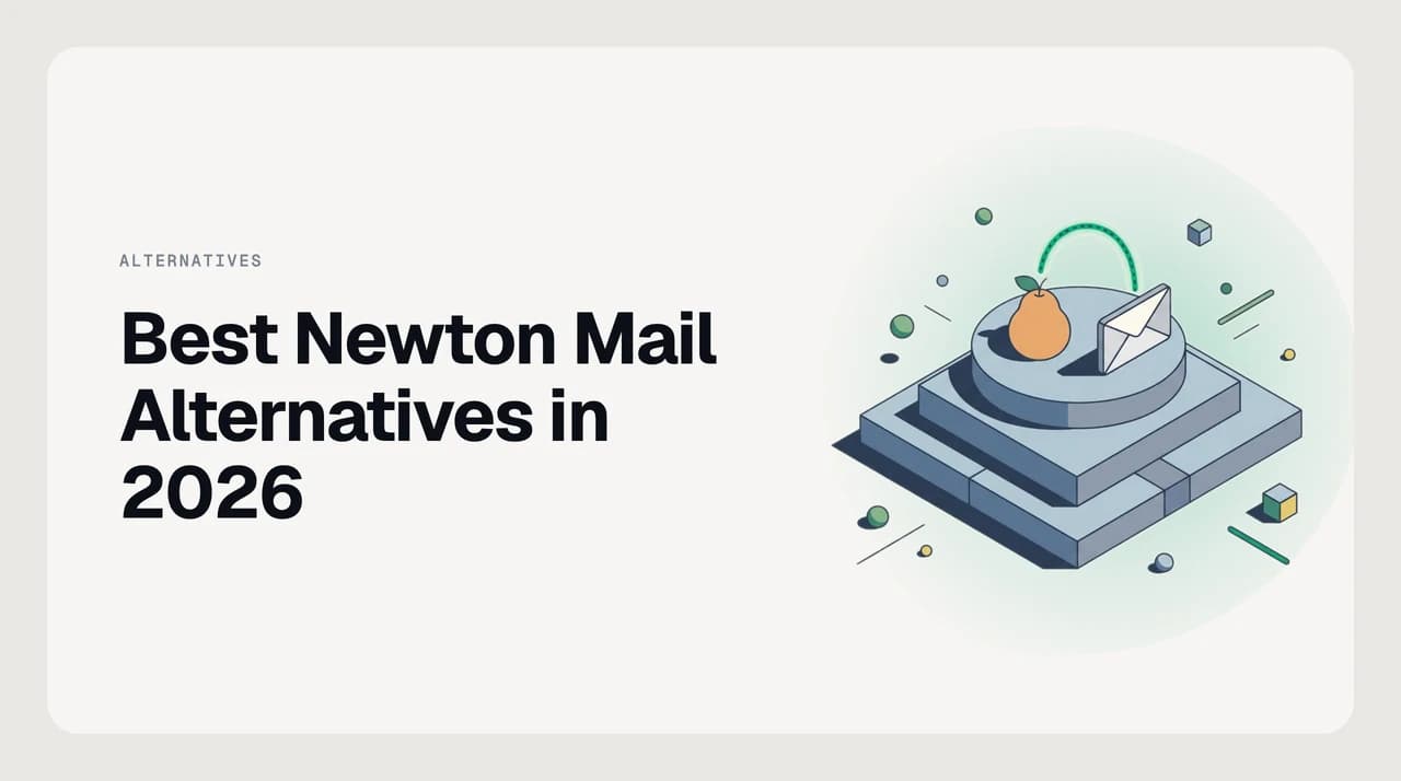 Best Newton Mail alternatives in 2026, ranked on longevity risk, read receipts, cross-platform reach across Mac Windows iOS and Android, and AI triage