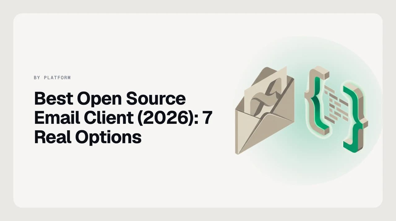 Best open source email client in 2026 — Thunderbird, Betterbird, Evolution, Geary, Claws Mail, FairEmail and aerc compared with licences and platforms