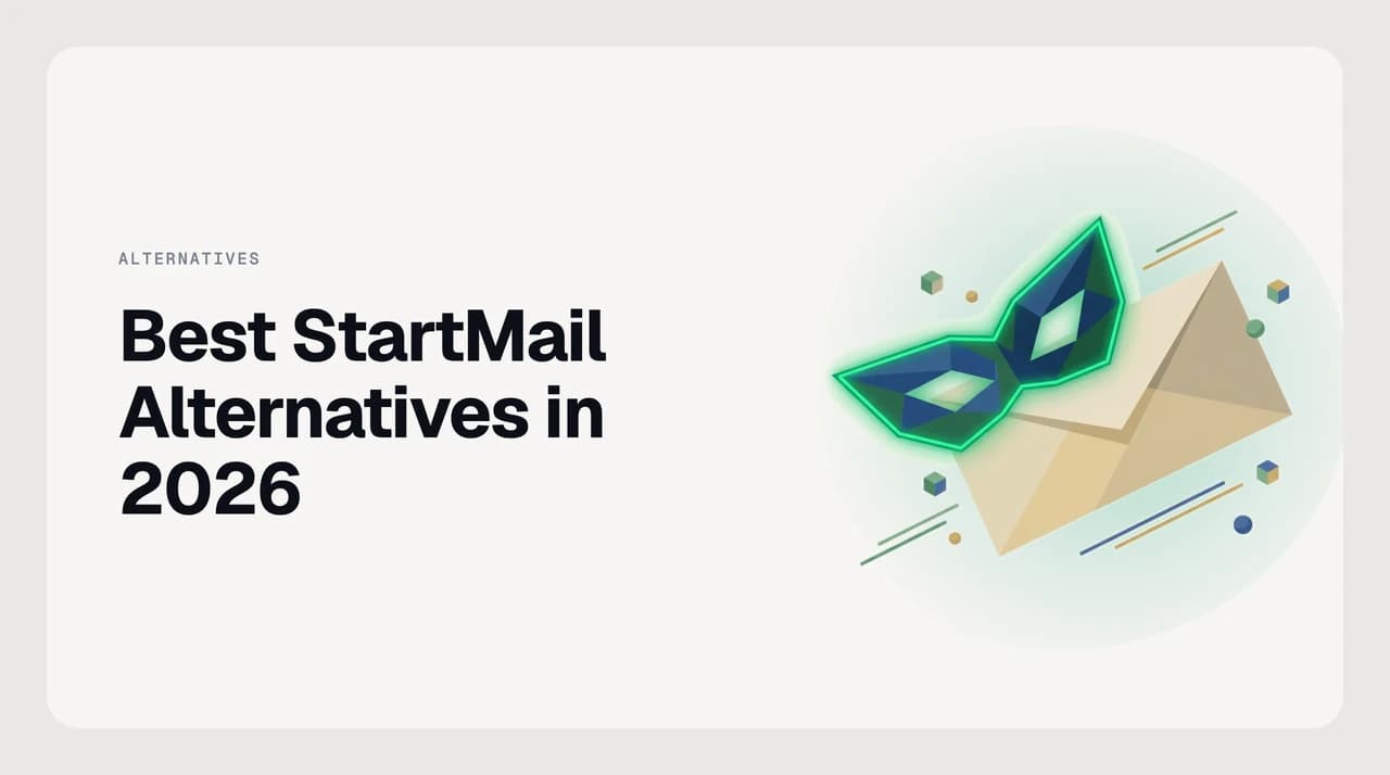 Ranked shortlist illustration comparing the best StartMail alternatives in 2026 across alias supply, reply-from-alias mechanics, custom-domain support and encryption