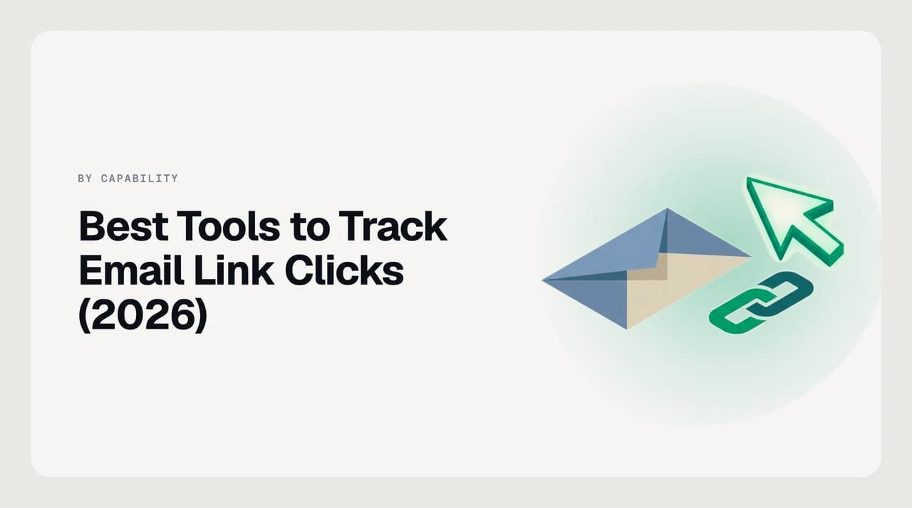 Best tools to track email link clicks in 2026 — UTM tags, CRM and Gmail trackers, and custom tracking domains — ranked by deliverability risk.