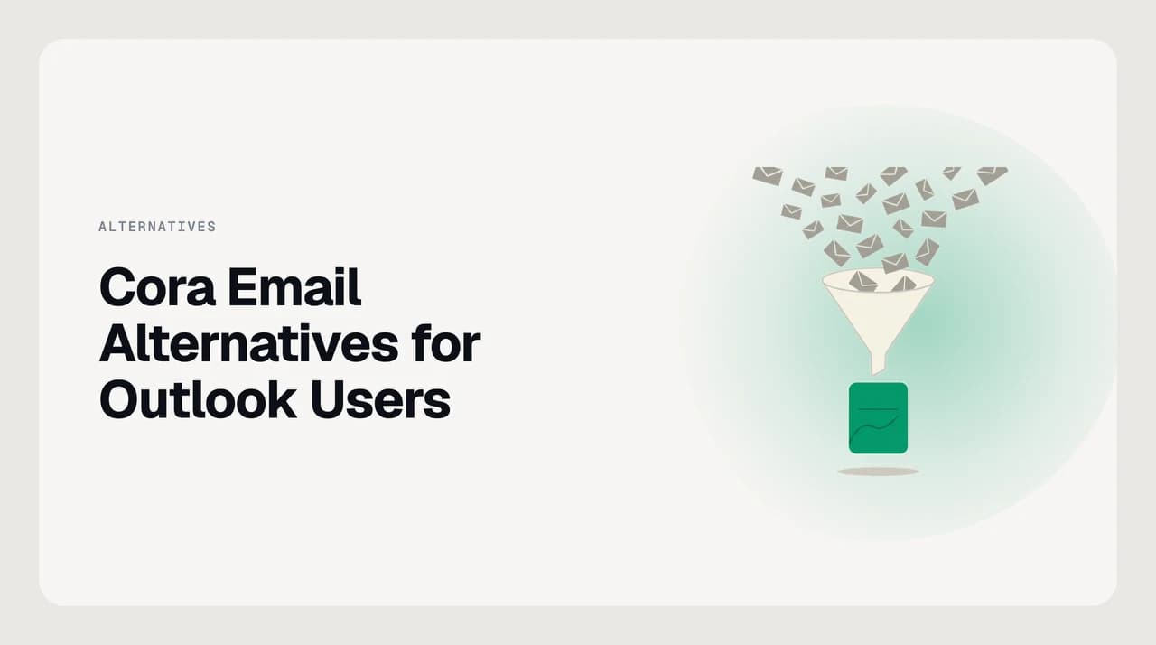 Cora email alternatives for Outlook and Microsoft 365 — a compact comparison of daily-brief and triage tools that connect to Microsoft mailboxes.