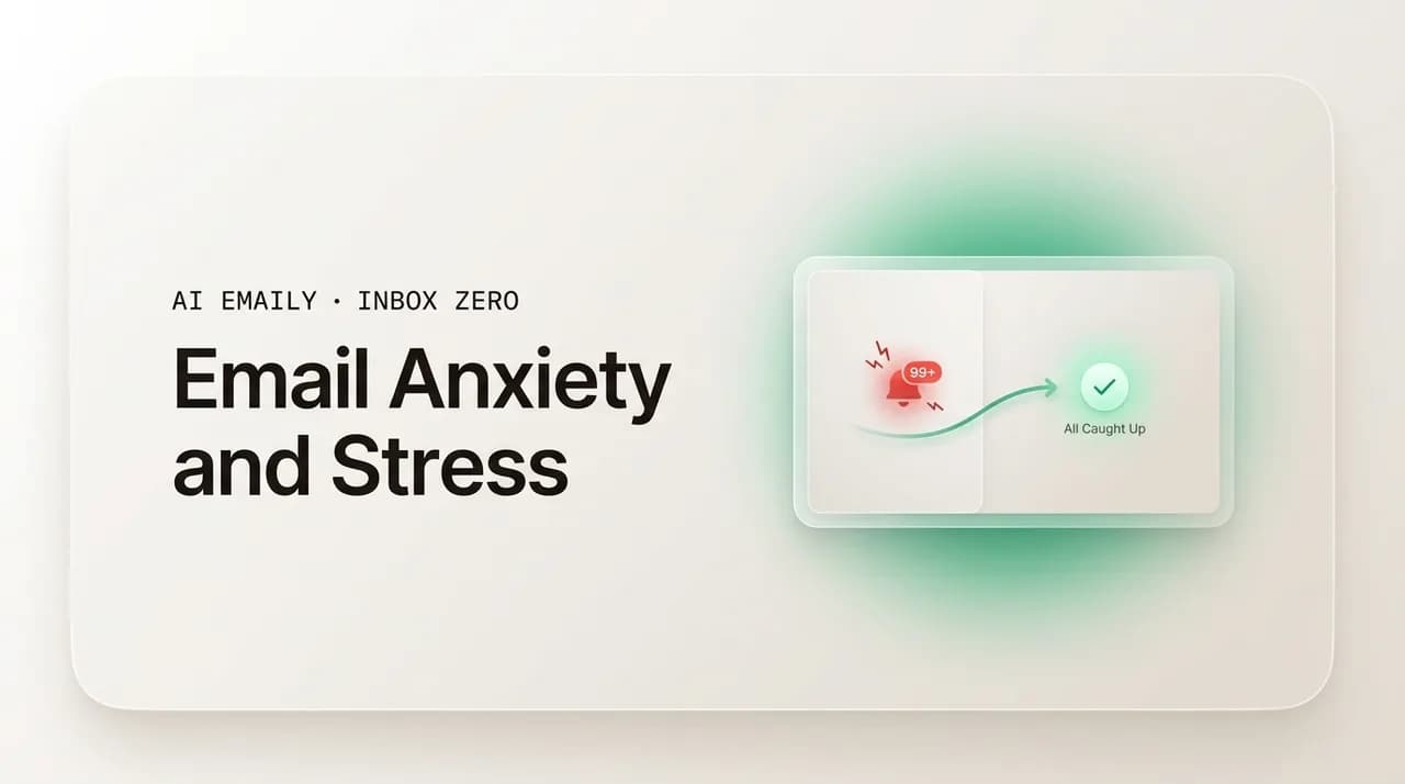 AI Emaily blog cover for email anxiety, showing a calm inbox easing notification stress