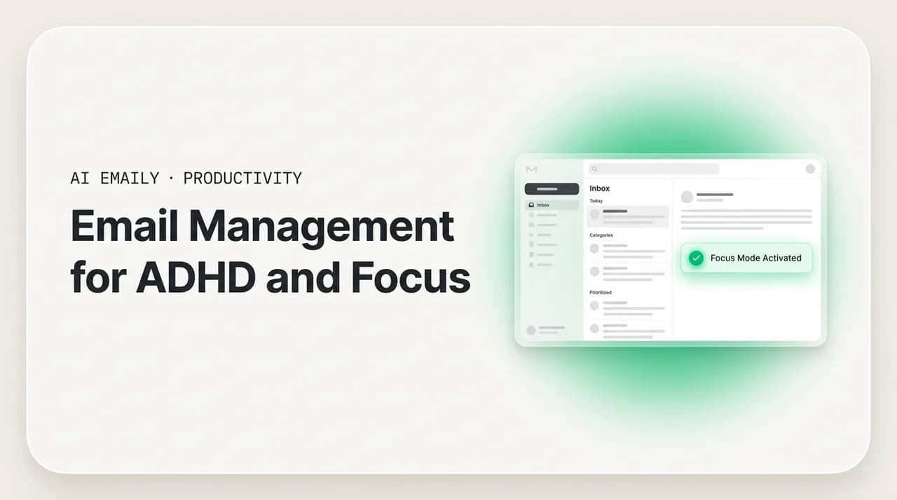 AI Emaily blog cover for email management for ADHD and focus, showing a low-friction email system for focus