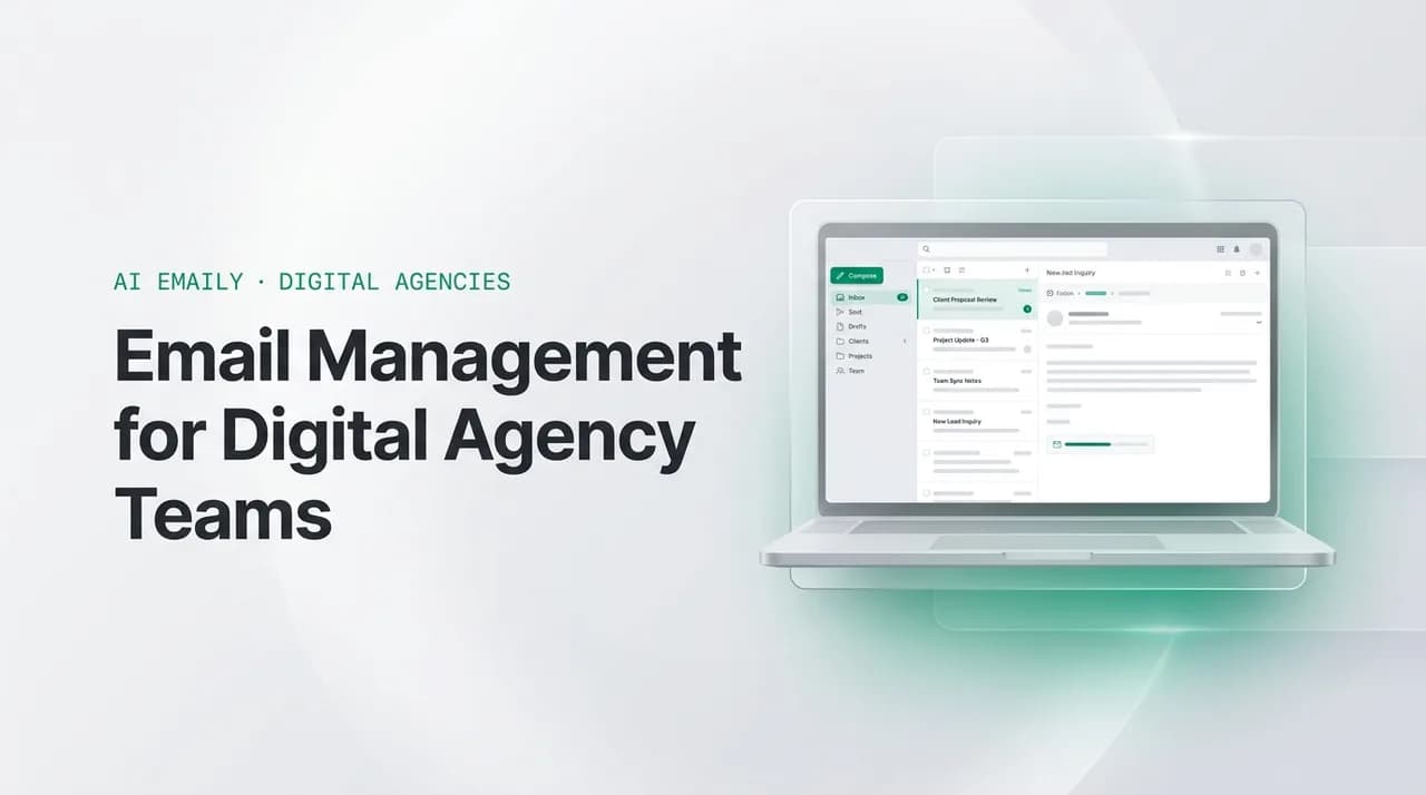 AI Emaily blog cover for email management for digital agencies, showing an AI email client on a laptop with the headline Email Management for Digital Agency Teams