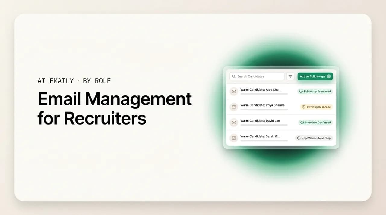 AI Emaily blog cover for email management for recruiters, showing a recruiter inbox keeping candidates warm