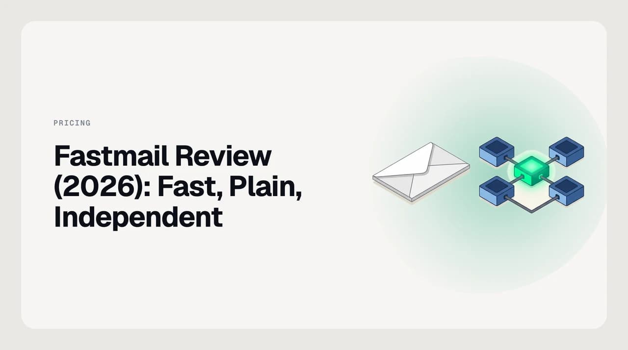 Fastmail review 2026 illustration: a fast, plain mailbox layer with aliases, masked addresses and server-side rules beneath a separate assistant layer