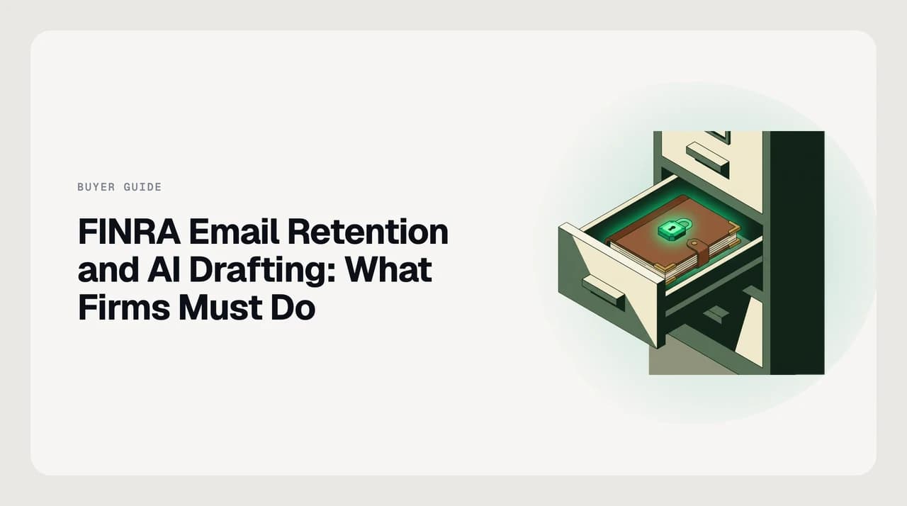 Diagram of FINRA email retention and AI drafting: a machine-drafted message passing through principal approval, evidenced supervisory review, and a three-year retained archive.