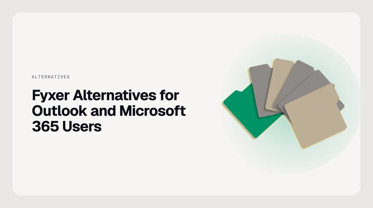 Fyxer alternatives for Outlook and Microsoft 365 compared — Graph API assistants, native Outlook add-ins, and replacement clients arranged around a Microsoft mailbox