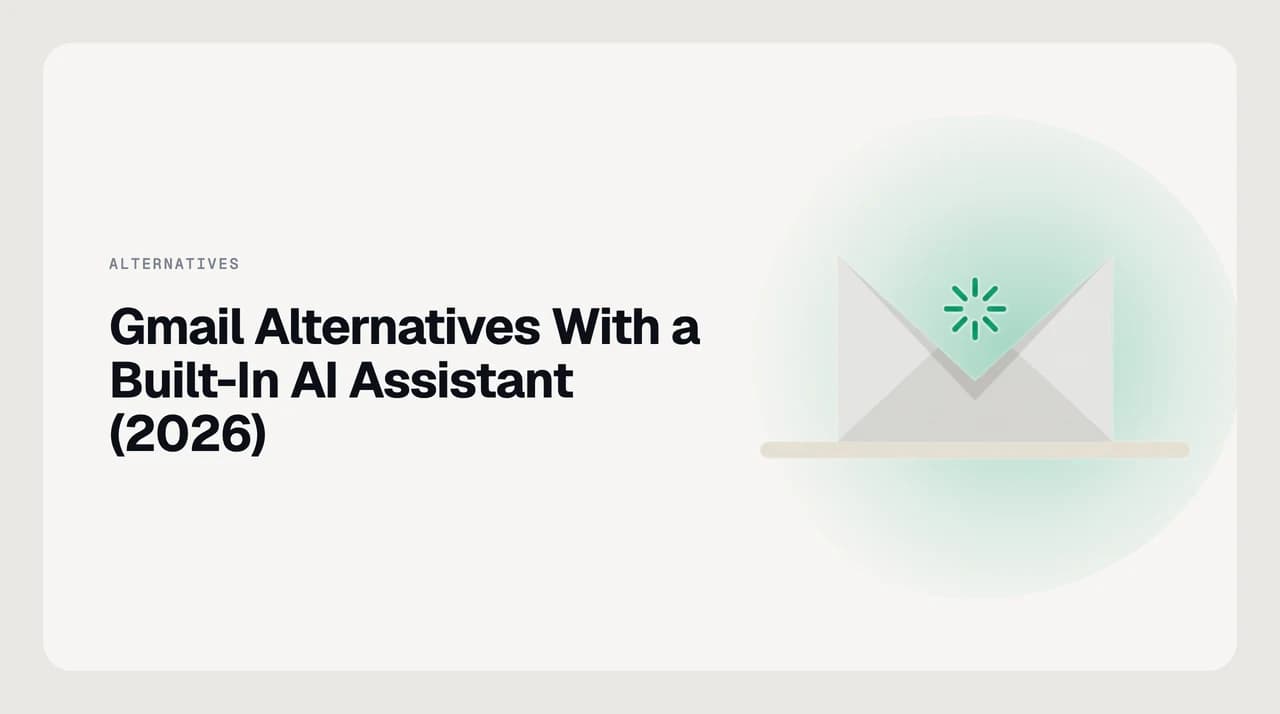 Seven Gmail alternatives with a built-in AI assistant compared side by side — AI Emaily, Shortwave, Superhuman Mail, Fyxer, Serif, Cora, and Inbox Zero — split into full replacement clients that own the Gmail interface and overlays that draft alongside it.