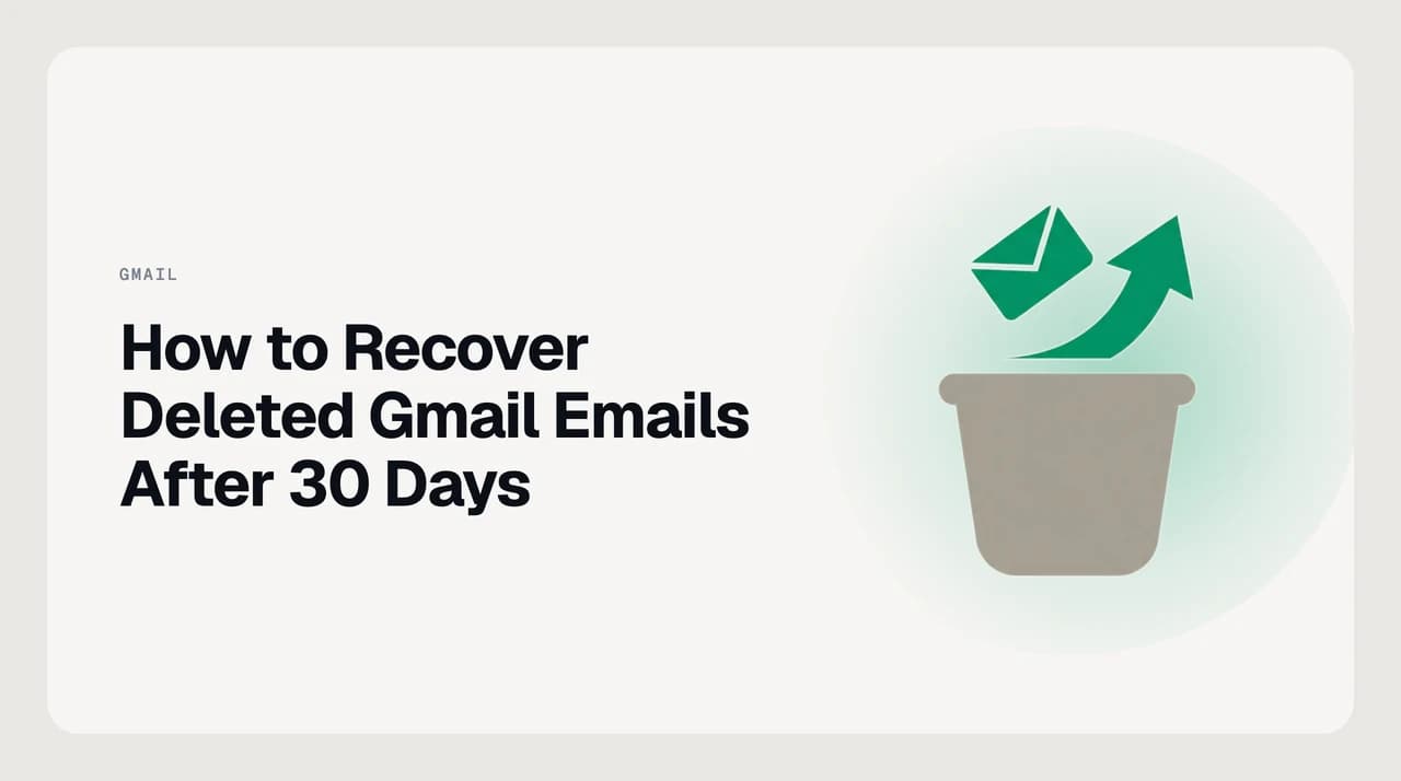 Guide to recovering deleted Gmail emails after 30 days — showing Gmail trash retention, Google Workspace admin restore steps, and the cutoff after which email is permanently gone