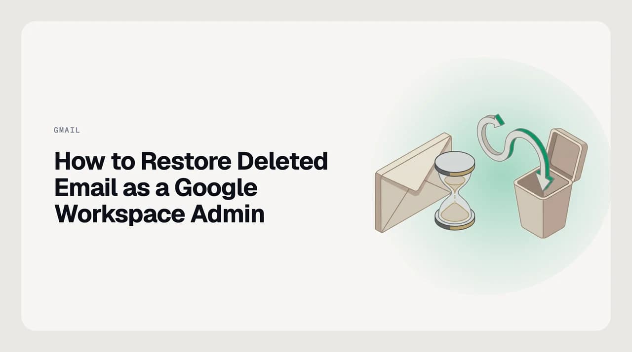 Google Workspace admin restoring permanently deleted email using the Admin console Restore data tool — step-by-step guide covering the 25-day recovery window, data type exclusions, and when to use Google Vault instead