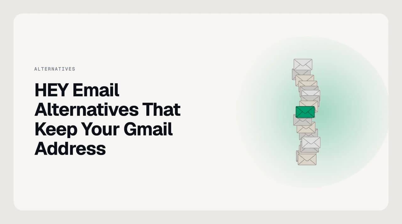 HEY email alternatives that layer a Screener, Imbox and newsletter split onto an existing Gmail address without changing providers