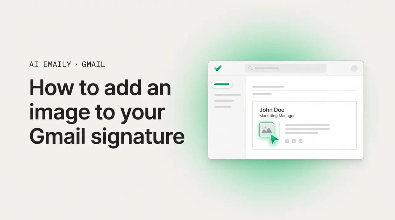 AI Emaily blog cover for how to add an image to your Gmail signature, showing a signature editor with an inline image
