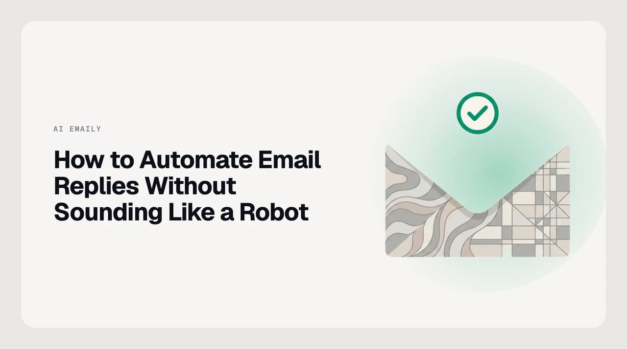 AI Emaily blog cover for how to automate email replies, showing an AI drafting a context-aware reply queued for approval before sending