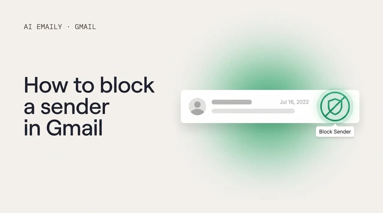 AI Emaily blog cover for how to block a sender in Gmail, showing an email with a block-sender action