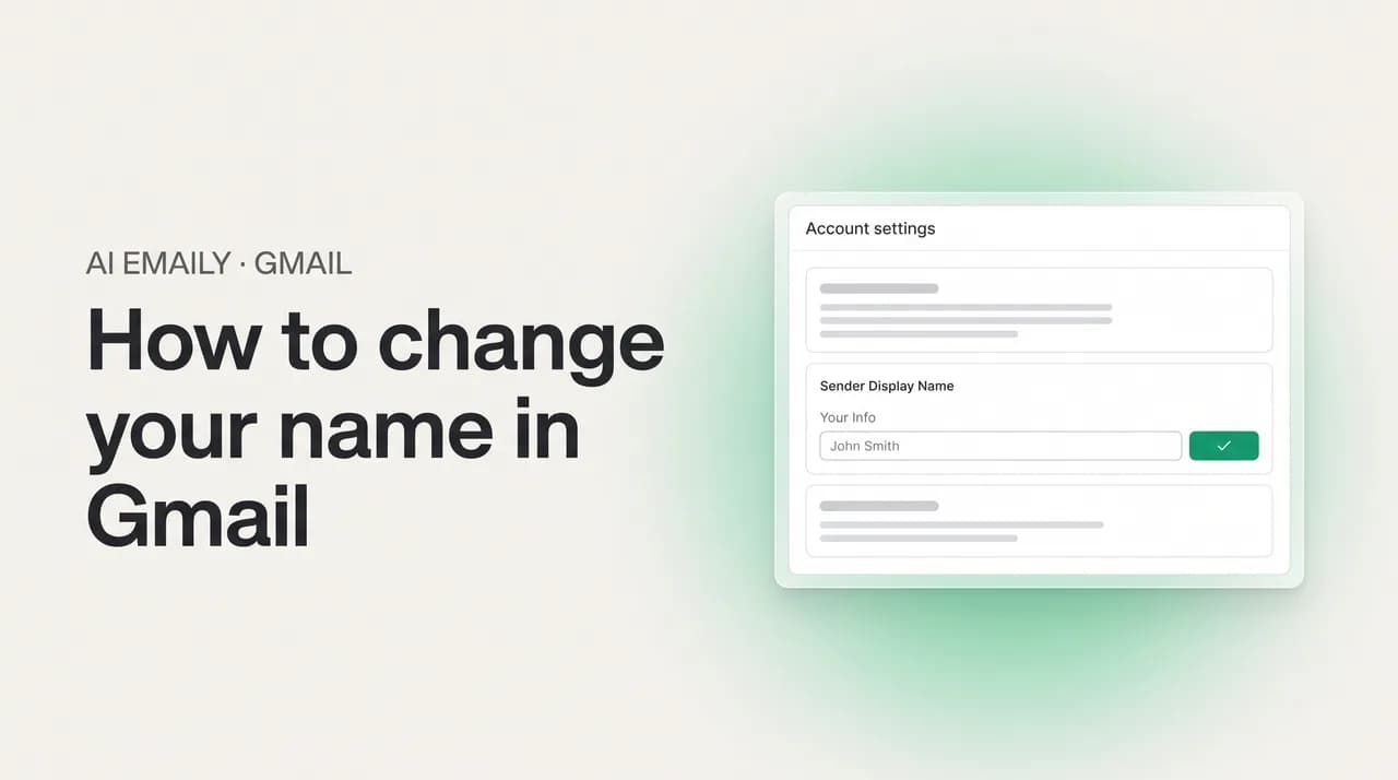 AI Emaily blog cover for how to change your name in Gmail, showing an account name settings field